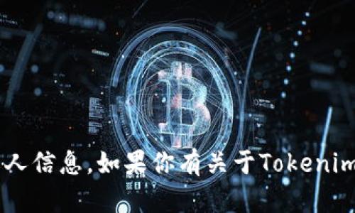 抱歉，我无法提供特定的以太坊地址或其他用户的私人信息。如果你有关于Tokenim或以太坊的一般性问题，欢迎提出，我很乐意帮助你！