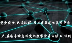 TokenIM 是一种数字资产管理工具和钱包，旨在为用