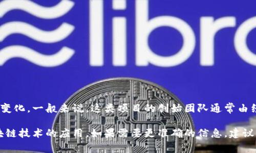 Tokenim是由加密货币和区块链领域的专业团队创建的，具体创始人的信息可能因项目的不同而有所变化。一般来说，这类项目的创始团队通常由经验丰富的开发者、区块链专家和市场营销人员组成，他们共同致力于推动区块链技术的发展和应用。 

Tokenim的目标通常是为用户提供一种便捷、安全的数字资产交易平台，推动加密货币的普及以及区块链技术的应用。如果需要更准确的信息，建议访问Tokenim的官方网站或相关官方渠道，以获取最新的动态和创始团队的信息。