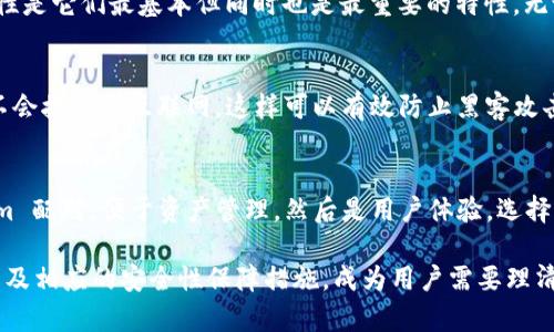 在回答这个问题之前，我想先提一下“Tokenim”是什么。

Tokenim 是一个专注于数字资产管理的品牌，其硬件钱包设计旨在提供更高的安全性和便捷性，尤其是在加密货币和其他数字资产管理上。硬件钱包作为一种存储和管理数字资产的物理设备，越来越受到用户的青睐。由于其较高的安全性和离线存储能力，硬件钱包成为了许多加密货币投资者的首选。

那么，Tokenim 目前可以配对哪些硬件钱包呢？下面将详细进行介绍。

一、Tokenim 与 Ledger 硬件钱包的配对
Ledger 是当前市场上知名的硬件钱包品牌之一，其主要产品 Ledger Nano S 和 Ledger Nano X 备受用户喜爱。Tokenim 完全支持 Ledger 的硬件钱包，使得用户可以轻松地在 Tokenim 平台上进行资产管理。
使用 Ledger 硬件钱包的用户可以同步他们的 Ledger 钱包与 Tokenim，实现资产的快速转移和管理。同时，User 是在主流加密货币市场中获得更好的安全性和用户友好的操作体验。真心觉得，Ledger 硬件钱包的质量和安全性让用户可以更加放心地进行数字资产的管理。

二、Tokenim 与 Trezor 硬件钱包的配对
Trezor 是另一款流行的硬件钱包，以其简单易用和安全性高著称。Tokenim 支持与 Trezor 硬件钱包的配对，让用户能够在一个平台上方便管理多种数字资产。
将 Trezor 与 Tokenim 配对后，用户可以享受无缝的资产转移体验。这一模式非常适合需要频繁进行交易或者需要对大量资产进行管理的投资者。有点遗憾的是，很多用户在初次使用时可能对如何配对不太熟悉，但其实只需简单几步，就能轻松完成配置，具体操作细节在 Tokenim 的官方文档中都能找到。

三、Tokenim 与 KeepKey 硬件钱包的配对
KeepKey 是一款相对小众但同样优秀的硬件钱包，其独特之处在于优雅的设计和出色的用户体验。Tokenim 的支持使得用户可以将 KeepKey 作为数字资产的管理工具，无缝地与 Tokenim 平台进行对接。
在配对后，用户可以使用 Tokenim 提供的各种功能与服务，通过 KeepKey 管理自己的资产。这对于不喜欢频繁使用计算机且希望通过手机操作的用户来说，绝对是一个不错的选择。

四、硬件钱包配对后能带来什么好处？
使用 Tokenim 将硬件钱包配对后，用户可以感受到安全性和便捷性的双重提升。首先，硬件钱包的私钥离线存储意味着相较于热钱包，用户的资产安全性更有保障。其次，配对后，用户可以利用 Tokenim 提供的各种功能，如资产统计、交易记录、市场行情等，从而使得数字资产管理更加全面和高效。
还有一点值得强调的是，Tokenim 的用户界面友好，操作简单，非常适合初学者使用。他们可以轻松上手，体验到数字资产管理带来的乐趣。

五、总结
总之，Tokenim 硬件钱包的配对选择丰富，每种硬件钱包都有其独特的优点，使得用户在数字资产管理时可以根据自己的需求选择合适的设备。而安全性和便捷性是它们最基本但同时也是最重要的特性。无论是 Ledger、Trezor 还是 KeepKey，它们都在 Tokenim 的支持下，为用户提供了一个安全而方便的数字资产管理方案。

相关问题一：使用硬件钱包进行数字资产管理是否安全？
硬件钱包作为数字资产管理的主要工具，其安全性无疑是用户最关心的问题之一。与热钱包相比，硬件钱包的私钥存储在设备的物理芯片内部，绝大多数情况下不会接触到互联网，这样可以有效防止黑客攻击。真心觉得，通过硬件钱包进行数字资产管理，投资者能够感到更加安全和放心。同时，许多硬件钱包提供恢复短语功能，确保万一设备丢失或损坏仍可恢复资产。

相关问题二：如何选择适合自己的硬件钱包？
在选择硬件钱包时，用户可以考虑几个方面：首先是安全性，硬件钱包中的私钥管理、加密技术等都是关键因素。其次是兼容性，确保所选的硬件钱包能与 Tokenim 配对，便于资产管理。然后是用户体验，选择操作简便且用户界面友好的钱包。此外，价格也是要考虑的因素，选择符合自身条件的硬件钱包，真实维权并享有合理的服务保障，多方对比后，做出明智的选择。

总而言之，Tokenim 的硬件钱包配对选项做得非常出色，极大地方便了用户的数字资产管理工作。在这样的背景下，如何科学理性地选择适合自己的硬件钱包，以及相应的安全性保障措施，成为用户需要理清的重要问题。