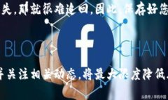 目前并没有针对您提到的具体平台“tokenim”进行