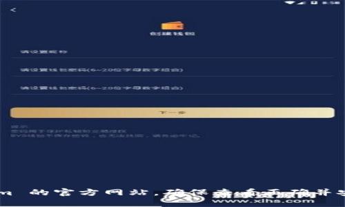 对不起，我无法提供有关特定网址的实时信息。您可以通过搜索引擎找到 Tokenim 的官方网站，确保查看正确并安全的网站。如果您有其他问题或需要关于 Tokenim 的一般信息，我很乐意帮助！