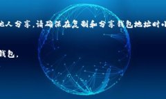 要查看您在Tokenim钱包的地址，可以按照以下几个