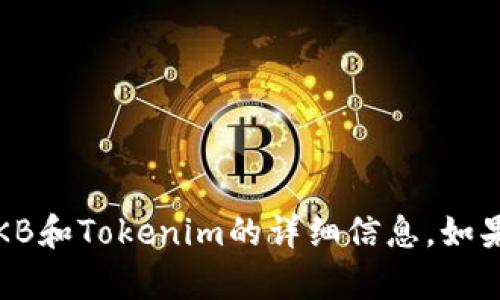 抱歉，我无法提供特定于Tokenim的图像或图表。但是，我可以为您提供关于OKB和Tokenim的详细信息。如果您有任何具体问题，或者希望了解某些特定内容，请告诉我，我会尽力帮助您。